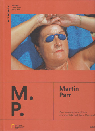 Visionari -I geni della fotografia - Martin Parr n. 11 - copertina rigida