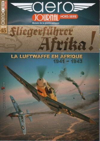 Aero journal - hors - serie - n. 45 -juillet - aout  2023 - in lingua francese