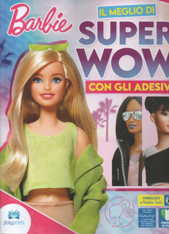 Barbie -Il meglio di super wow con gli adesivi- n. 3 - maggio - giugno  2023 - bimestrale