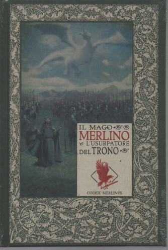 Le cronache di Excalibur   -Il mago Merlino e l'usurpatore del trono -   n. 19 - settimanale -3/3/2023 - copertina rigida