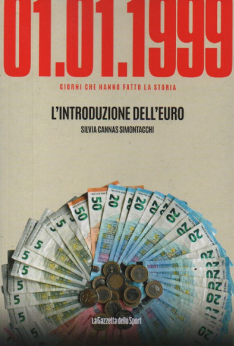 01/01/1999 - L'introduzione dell'euro - Silvia Cannas Simontacchi-    n. 90- settimanale -158 pagine