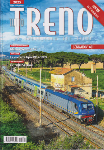 Tutto treno -Uscita  n.401 - 4 Gennaio 2025 - Mensile -