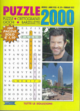 Puzzle 2000 - n. 370 - mensile  -febbraio  2022 - 100 pagine