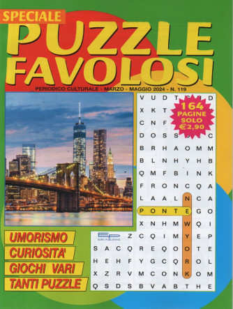 Speciale Puzzle Favolosi - n. 119 - marzo - maggio 2024 - 164 pagine