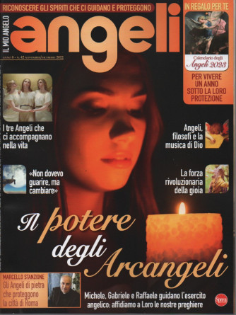 Il mio angelo - Angeli - n. 42 - bimestrale - novembre - dicembre 2022 + in regalo per te Calendario degli Angeli 2023