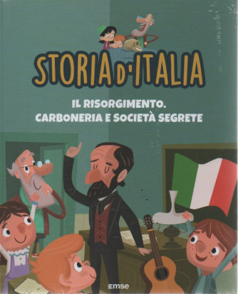 Storia d'Italia - n.34 - Il Risorgimento, carboneria e società segrete-  4/5/2023- settimanale - copertina rigida
