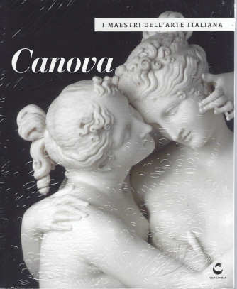 I maestri dell'arte italiana - Canova - n. 20 - 22/2/2022 - settimanale