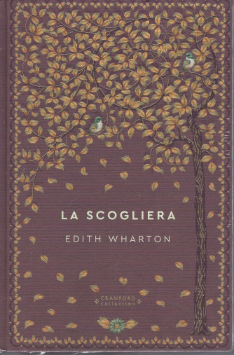 Storie senza tempo  -La scogliera - Edith Wharton -  n. 62  - settimanale - 15/4/2022  - copertina rigida