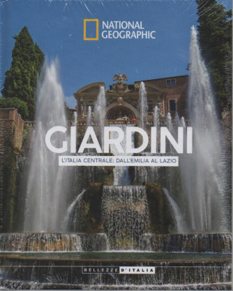 National Geographic -Giardini - L'Italia centrale: dall'Emilia al Lazio -  - settimanale - 22/10/2022 - copertina rigida