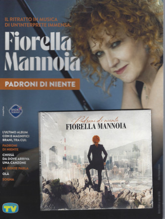 Fiorella Mannoia - Padroni di niente-      n. 27 - 19 aprile 2022 - settimanale