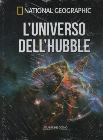 National Geographic - L'universo dell'Hubble - n. 8 - settimanale - 9/12/2022 - copertina rigida