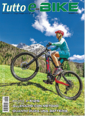 Tutto e-bike - n. 6 - bimestrale - maggio - giugno  2022