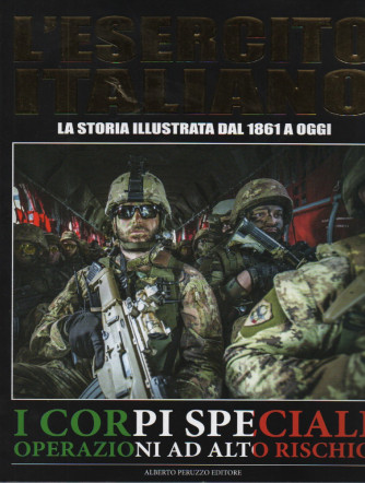 L'esercito italiano  -I corpi speciali operazioni ad alto rischio - 4/4/2023 - quattordicinale