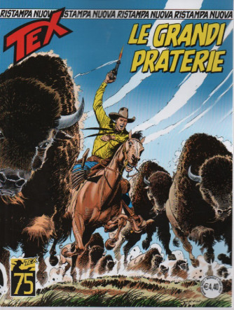 Nuova Ristampa Tex -Le grandi praterie - n.491 -  15 marzo   2023 - mensile