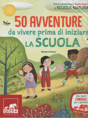 50 avventure da vivere prima di iniziare la scuola - Barbara Franco -  n. 6/2023 - mensile -