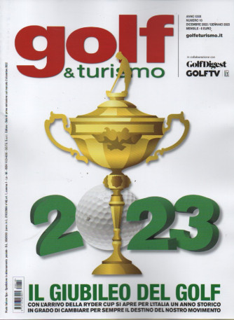 Golf & Turismo - n. 10 - dicembre 2022 - gennaio 2023- mensile