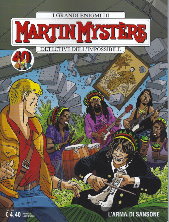 I grandi enigmi di Martin Mystere -L'arma di Sansone  n. 389 -9 luglio  2022 - mensile
