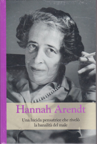 Grandi donne - n. 49-Hannah Arendt-  settimanale -20/8/2021 - copertina rigida