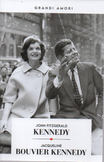 Grandi amori -John Fitzgerald Kennedy - Jaqueline Bouvier Kennedy - n.15 - settimanale