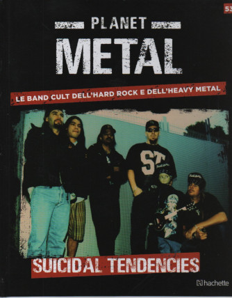 Planet Metal  -Suicidal Tendencies-  n. 53 - settimanale -23/9/2023 - copertina rigida