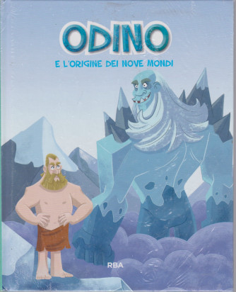 Odino e l'origine dei nove mondi  - n. 19  - settimanale - 18/6/2021 - copertina rigida