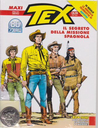 Maxi Tex - Il segreto della missione spagnola- n. 28 - aprile 2021 - semestrale - 324  pagine