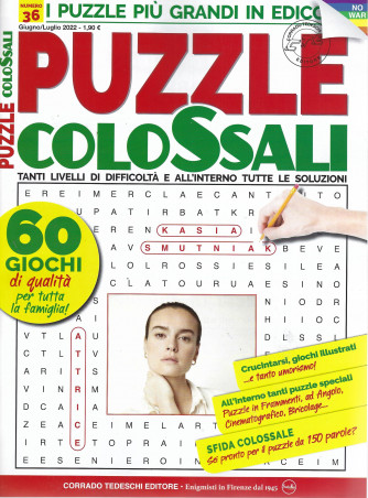 Puzzle colossali - n. 36 -giugno - luglio  2022  - bimestrale