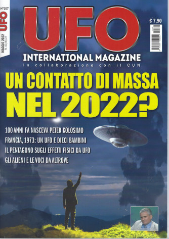 Ufo International Magazine - n. 107- maggio  2022-