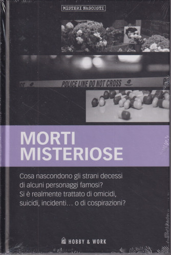 Misteri Nascosti - Morti misteriose-  n. 50 - settimanale - copertina rigida