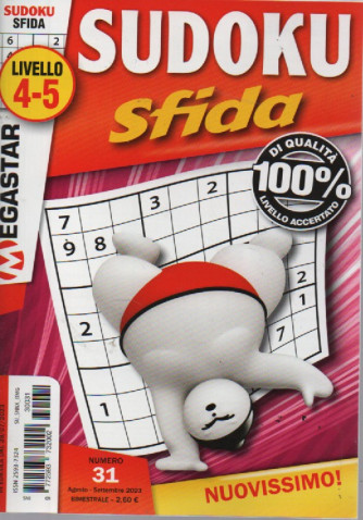 Sudoku Sfida - n. 31 - livello 4-5 - bimestrale - agosto - settembre   2023