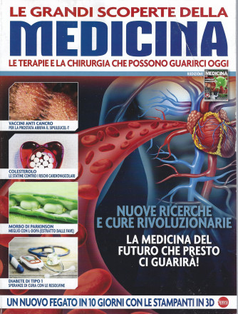 Le grandi scoperte della medicina - n. 1 - bimestrale- aprile - maggio 2022
