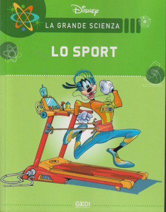 La grande scienza Disney -Lo sport   n. 23  settimanale -11/9/2021