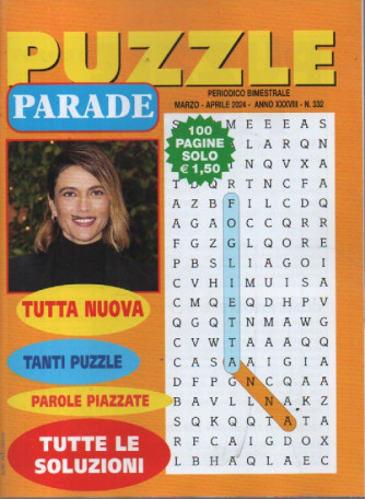 Puzzle Parade - n. 332 - bimestrale -marzo - aprile  2024 - 100 pagine