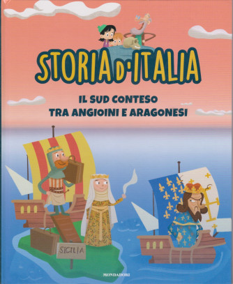 Storia d'Italia -Il sud conteso tra Angioini e Aragonesi - n. 23- 19/1/2021 - settimanale - copertina rigida