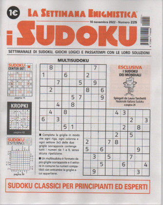 La settimana enigmistica - i sudoku - n.225 - 10 novembre 2022 - settimanale