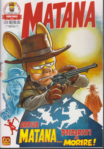 Il mondo di Rat man - Matana - Arriva Matana ......preparati a morire! - n. 7 - - bimestrale - 18 marzo 2021