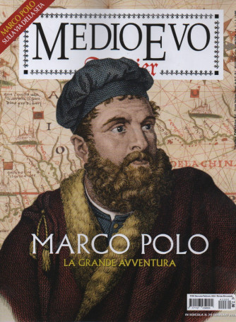 Medioevo Dossier -Marco Polo - La grande avventura - n. 60 - gennaio - febbraio     2024- bimestrale