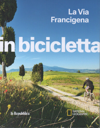 La Via Francigena in bicicletta - n. 1 - 128 pagine
