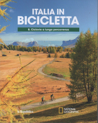 Italia in bicicletta - n. 8 - Ciclovie a lunga percorrenza