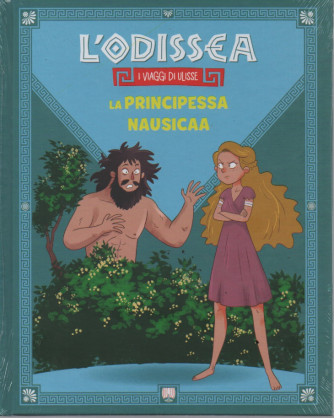 L'Odissea - n.20  -La principessa Nausicaa-  9/6/2023 - settimanale - copertina rigida