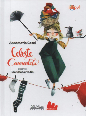 Lilliput  -Celeste Cenerentola - Annamaria Gozzi- n. 35- settimanale - copertina rigida