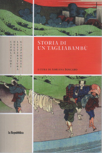Capolavori della letteratura giapponese - n. 27- Storia di un tagliabambù  -    3/8/2023 - 186 pagine