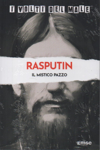 I volti del male -Rasputin - Il mistico pazzo- n. 11- 24/10/2023 - settimanale