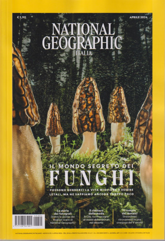 National Geographic Italia  - Il mondo segreto dei funghi -   vol. 53 - n. 4  - 4 aprile   2024 - mensile