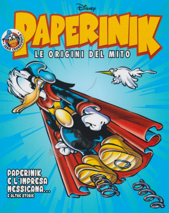 Paperinik - Paperinik e l'impresa messicana....e altre storie - n. 83 - settimanale -