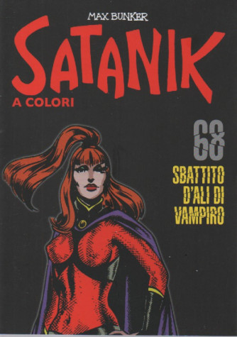 Satanik a colori -Sbattito d'ali di vampiro -  n.68 - Max Bunker