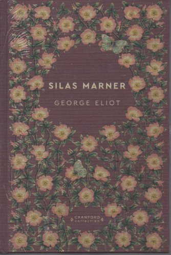 Storie senza tempo -Silas Marner - George Eliot-    n. 46-23/12/2023 - settimanale - copertina rigida