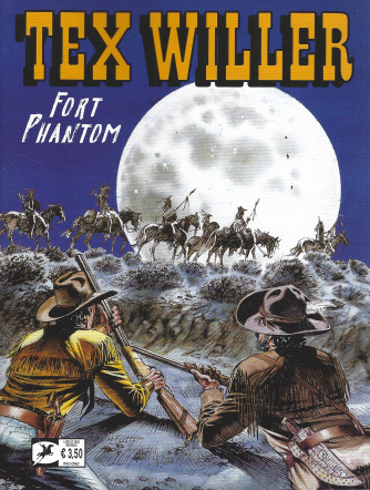 Tex Willer - Fort Phantom - n. 45 - mensile -  luglio 2022