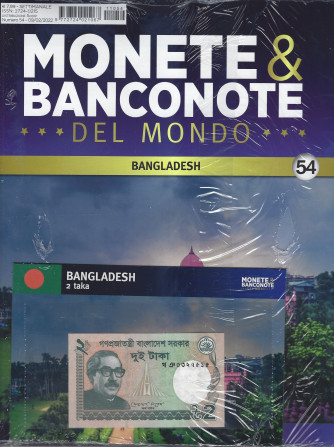 Monete & Banconote del mondo - n. 54  - Bangladesh - 2 taka   settimanale -9/2/2022  -
