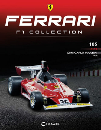 Ferrari F1 Collection - Ferrari 312T - 1976- Giancarlo Martini - Uscita n. 105 -25/07/2024